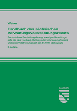 Handbuch des sächsischen Verwaltungsvollstreckungsrechts - Klaus Weber