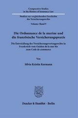 Die Ordonnance de la marine und die französische Versicherungspraxis. - Silvia Kristin Karmann