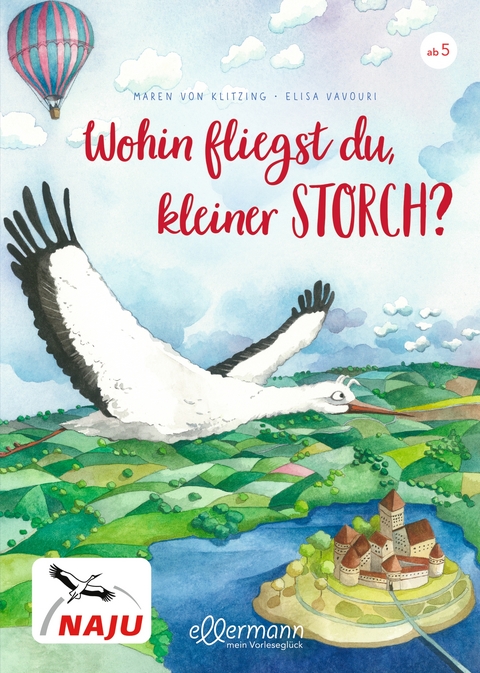 Wohin fliegst du, kleiner Storch? - Maren von Klitzing