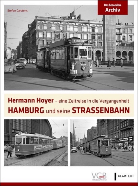 Hamburg und seine Straßenbahn - Stefan Carstens