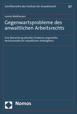 Gegenwartsprobleme des anwaltlichen Arbeitsrechts - Leonie Waldhausen