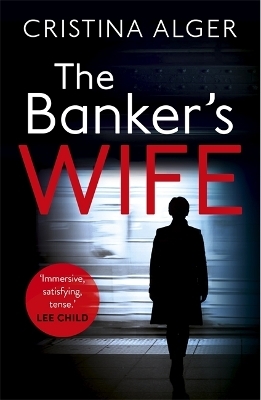 The Banker's Wife - Cristina Alger