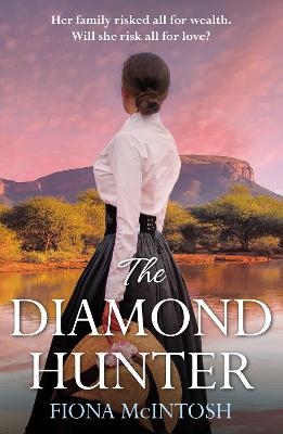 The Diamond Hunter - Fiona McIntosh