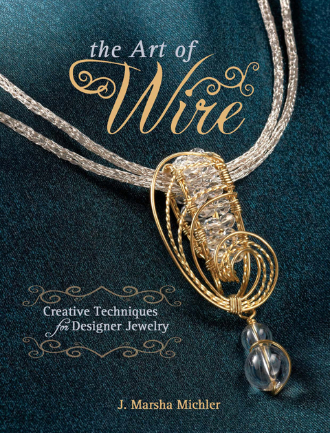 Art of Wire -  J. Marsha Michler