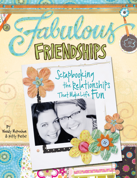 Fabulous Friendships -  Kitty Foster,  Wendy McKeehan