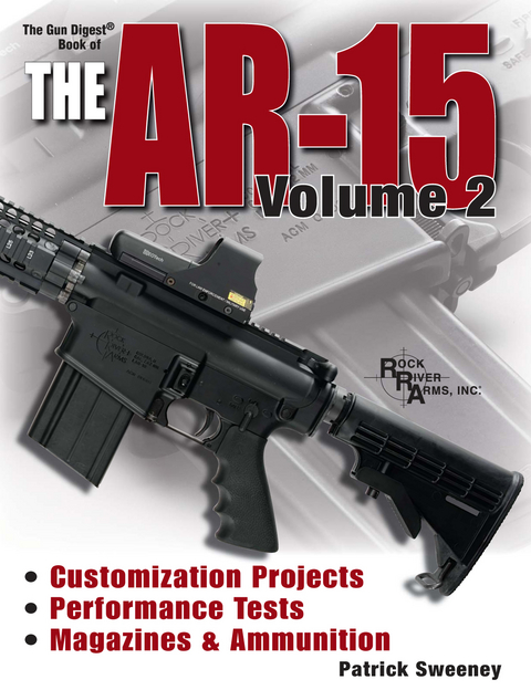 The Gun Digest Book of the AR-15, Volume 2 - Patrick Sweeney