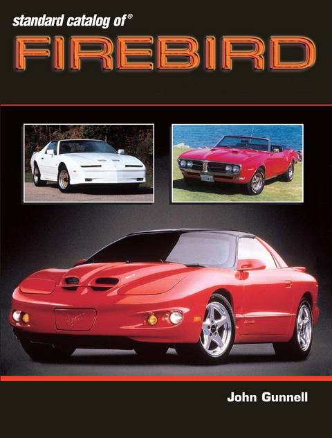 Standard Catalog of Firebird 1967-2002 -  John Gunnell