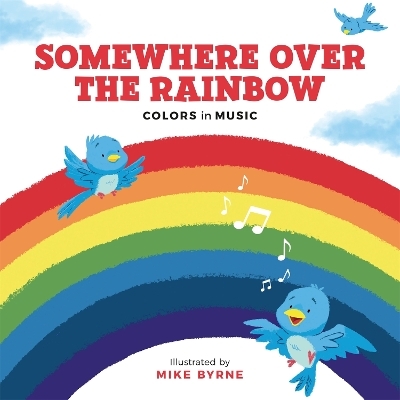 Somewhere Over the Rainbow - Running Press