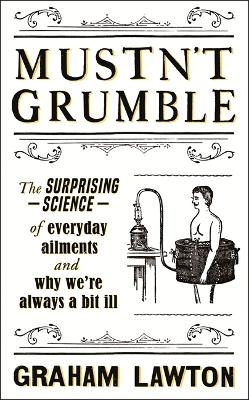 Mustn't Grumble - Graham Lawton