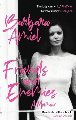 Friends and Enemies - Barbara Amiel