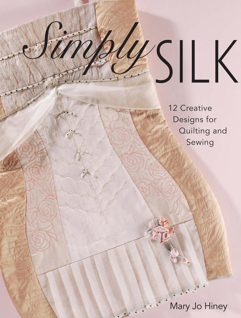 Simply Silk -  Mary Jo Hiney