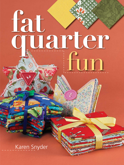 Fat Quarter Fun -  Karen Snyder