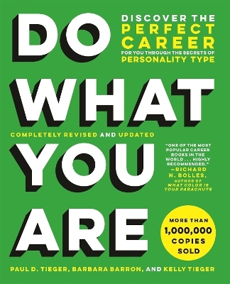 Do What You Are (Revised) - Barbara Barron-Tieger, Kelly Tieger, Paul D. Tieger