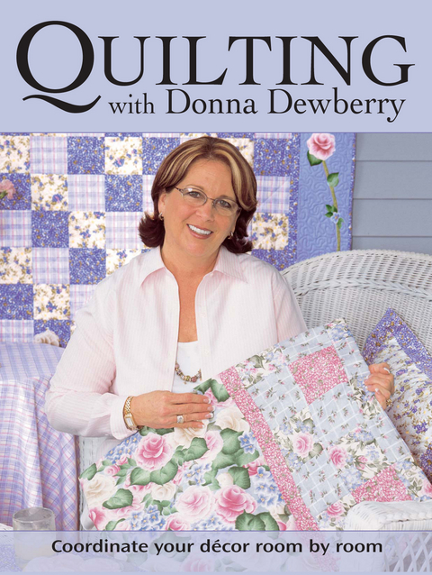 Quilting With Donna Dewberry -  Donna Dewberry