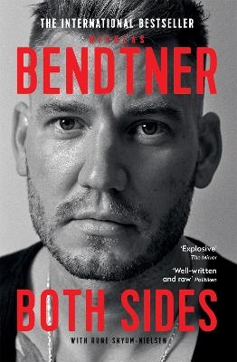 Bendtner: Both Sides - Nicklas Bendtner, Rune Skyum-Nielsen