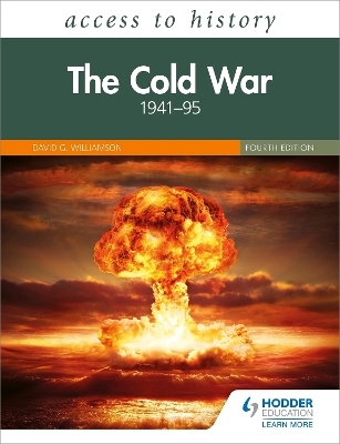 Access to History: The Cold War 1941–95 Fourth Edition - David Williamson