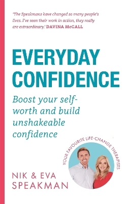 Everyday Confidence - Nik Speakman, Eva Speakman