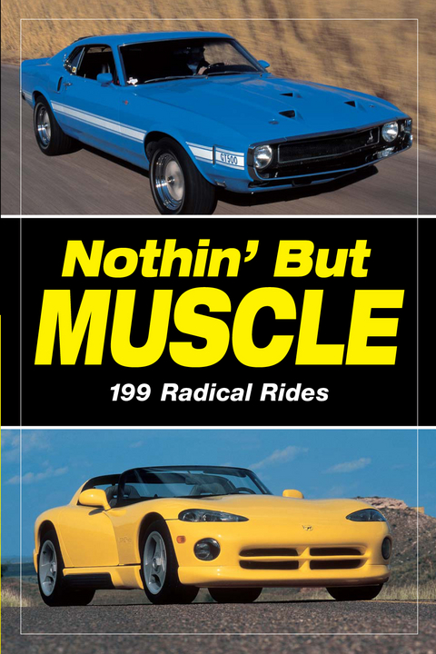 Nothin' but Muscle -  Staff of Old Cars Weekly