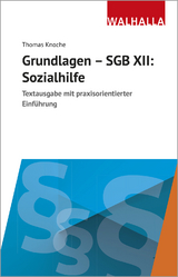 Grundlagen - SGB XII: Sozialhilfe - Thomas Knoche