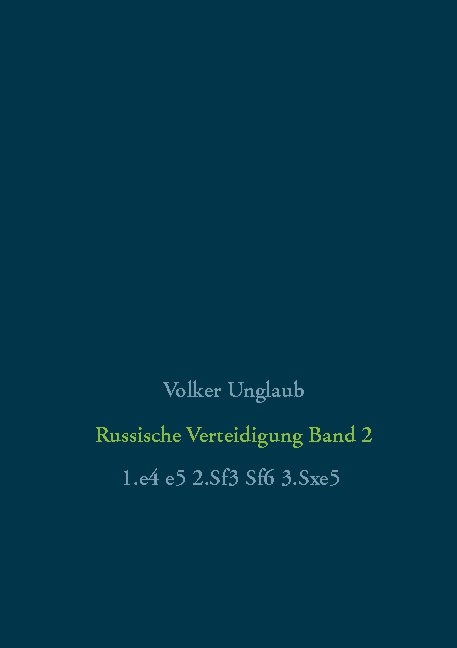 Russische Verteidigung Band 2 - Volker Unglaub