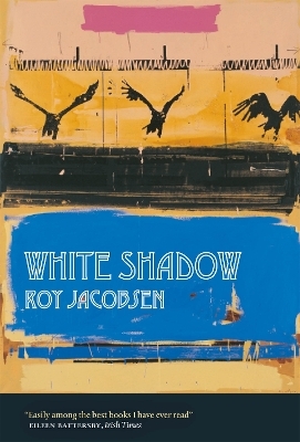 White Shadow - Roy Jacobsen