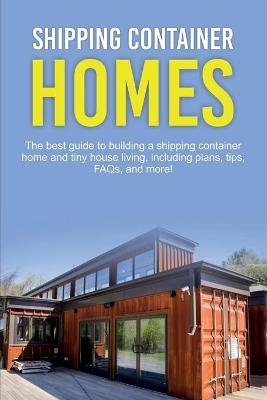 Shipping Container Homes - Damon Jones