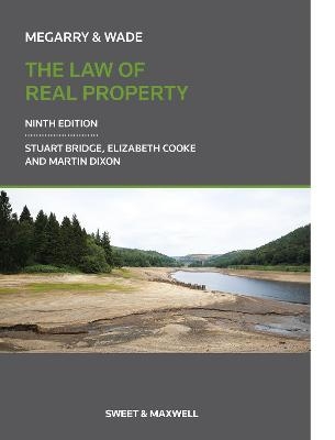 Megarry & Wade: The Law of Real Property - Elizabeth Cooke, Stuart Bridge, Martin Dixon