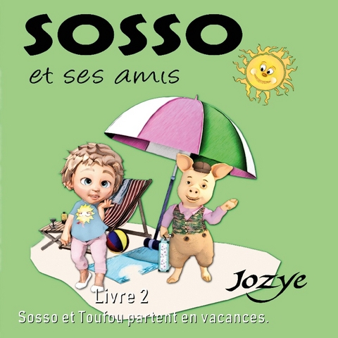 Les aventures de Sosso - Jozye Maillard