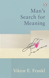 Man's Search For Meaning - Viktor E Frankl