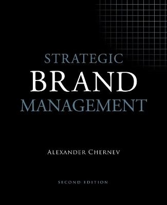 Strategic Brand Management - Alexander Chernev