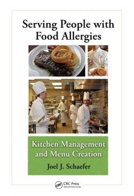 Serving People with Food Allergies -  Joel J. Schaefer