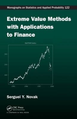 Extreme Value Methods with Applications to Finance -  Serguei Y. Novak