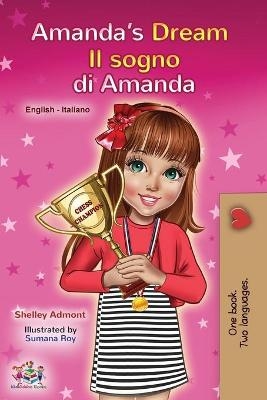 Amanda's Dream (English Italian Bilingual Book for Children) - Shelley Admont, KidKiddos Books