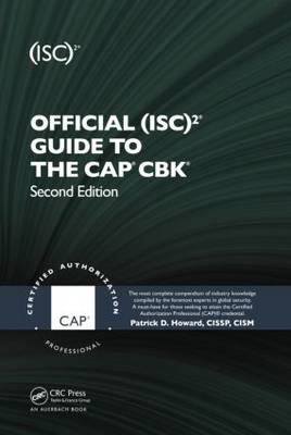 Official (ISC)2(R) Guide to the CAP(R) CBK(R) -  Patrick D. Howard