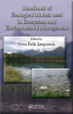 Handbook of Ecological Models used in Ecosystem and Environmental Management - 