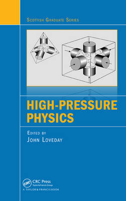 High-Pressure Physics -  John Loveday