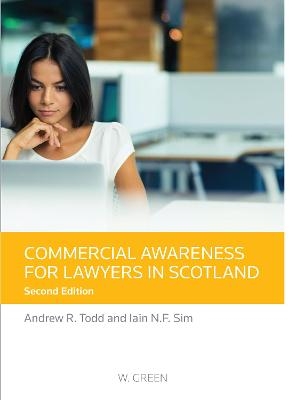 Commercial Awareness for Lawyers in Scotland - Andrew R Todd, Iain N F Sim