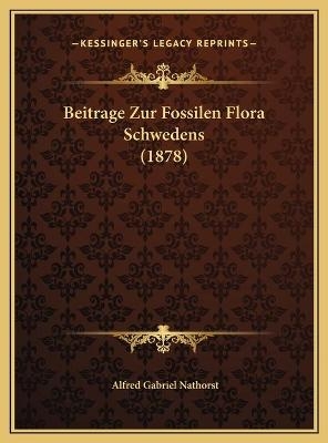 Beitrage Zur Fossilen Flora Schwedens (1878) - Alfred Gabriel Nathorst