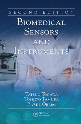 Biomedical Sensors and Instruments - Sweden) Oberg P. Ake (Linkoping University Hospital, Chiba Toshiyo (Chiba University  Japan) Tamura, Tokorozawa Tatsuo (Waseda University  Saitama  Japan) Togawa