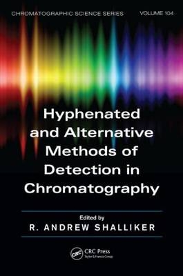 Hyphenated and Alternative Methods of Detection in Chromatography - 