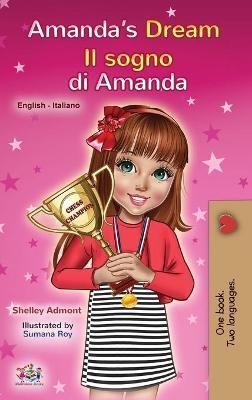 Amanda's Dream (English Italian Bilingual Book for Children) - Shelley Admont, KidKiddos Books