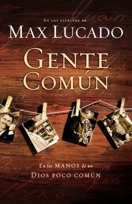 Gente común -  Max Lucado