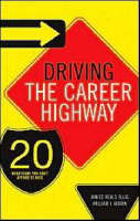 Driving the Career Highway -  Janice Reals Ellig