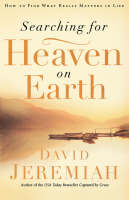 Searching for Heaven on Earth -  Dr.  David Jeremiah