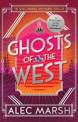 Ghosts of the West - Alec Marsh