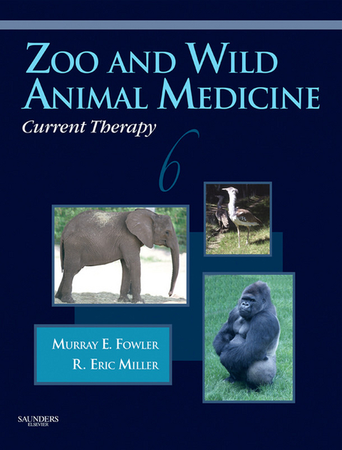 Zoo and Wild Animal Medicine Current Therapy -  Murray E. Fowler,  R. Eric Miller