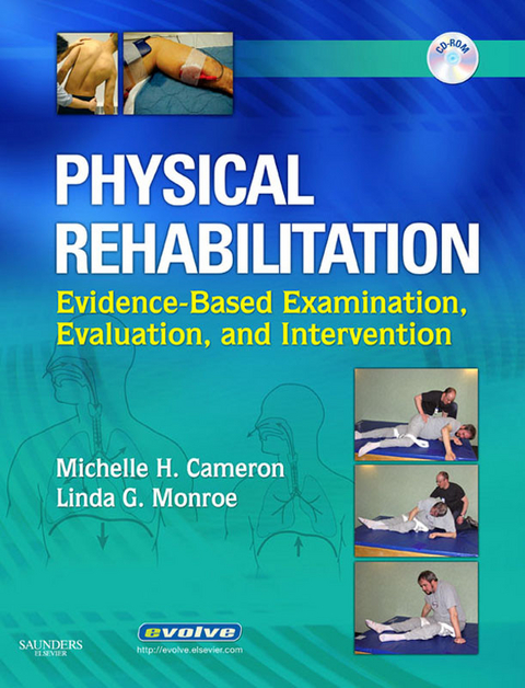 Physical Rehabilitation - E-Book -  Michelle H. Cameron,  Linda G Monroe