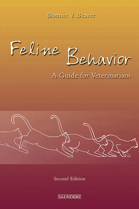 Feline Behavior - E-Book -  Bonnie V. Beaver