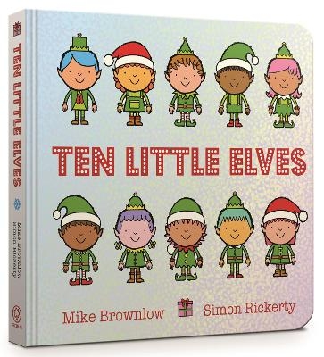 Ten Little Elves Board Book - Mike Brownlow