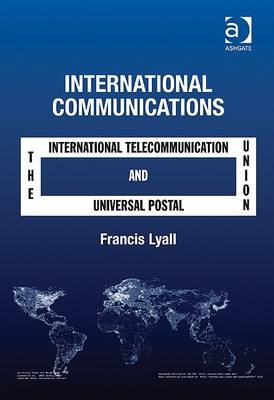 International Communications -  Em Prof Francis Lyall